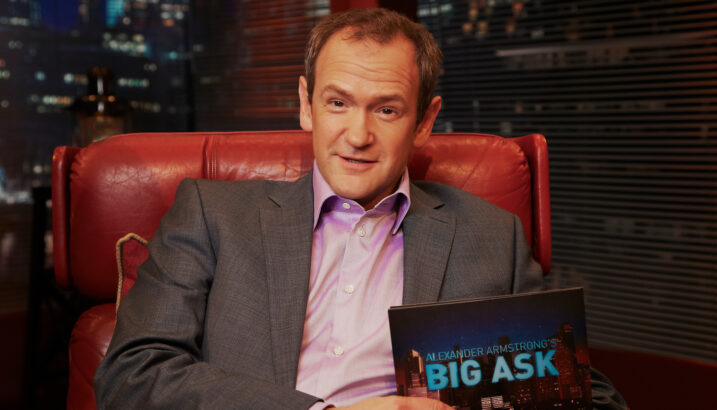ALEXANDER ARMSTRONG'S BIG ASK