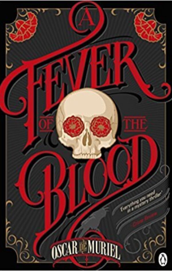 A FEVER OF BLOOD