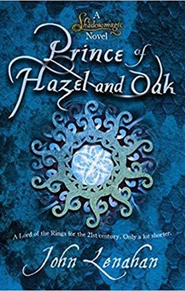PRINCE OF HAZEL AND OAK